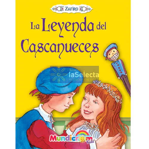 CUENTO ZAFIRO LA LEYENDA DEL CASCANUECES MUNDICROM
