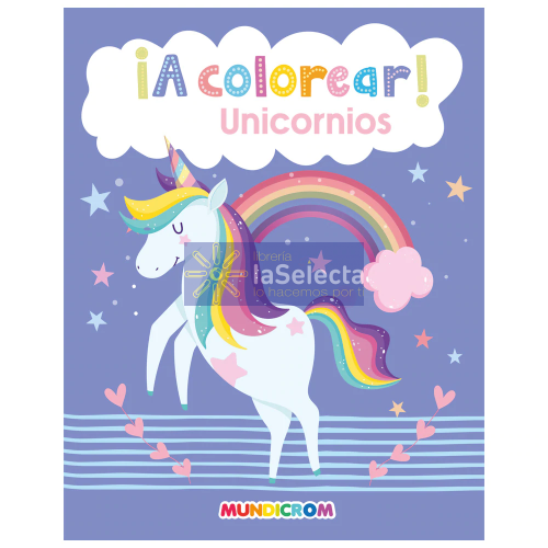 LIBRO A COLOREAR UNICORNIOS MUNDICROM